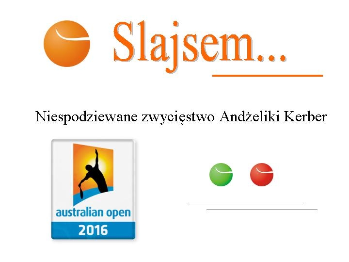 # Australian Open 2016 r. # Angelique Kerber