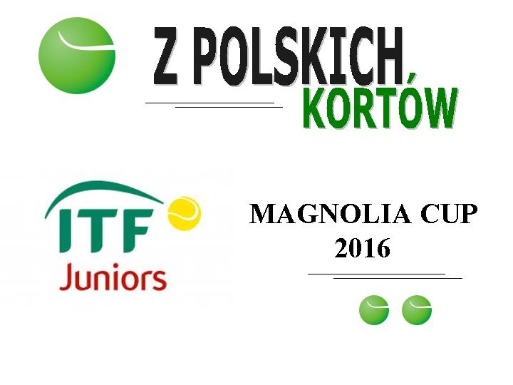 #ITF Juniors  #Magnolia Cup