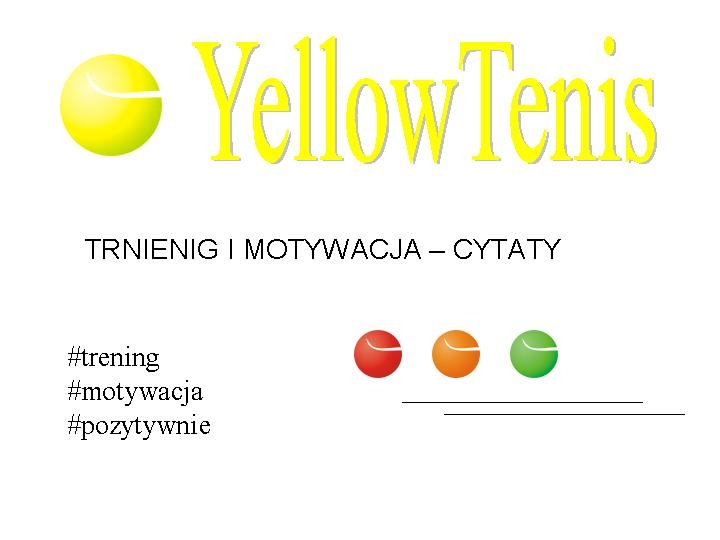 # Trening #motywacja  #cytaty